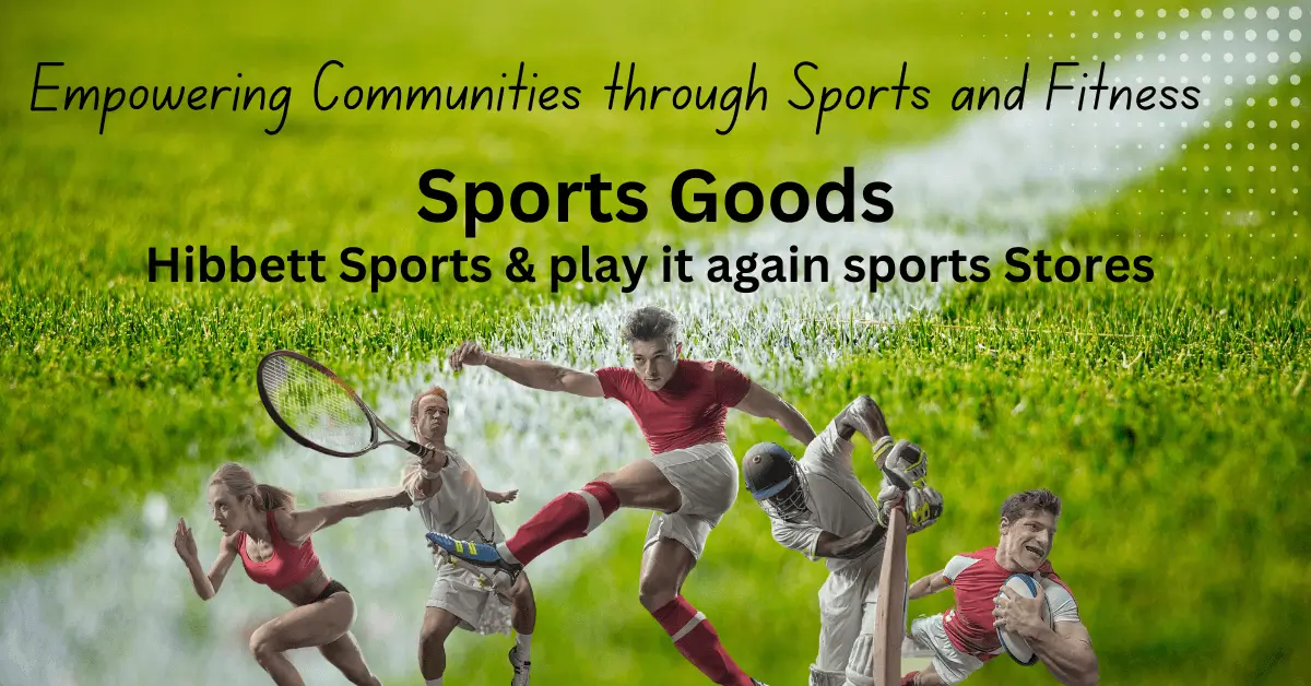 Read more about the article Hibbett Sports & play it again sports Stores, Sports and Fitness