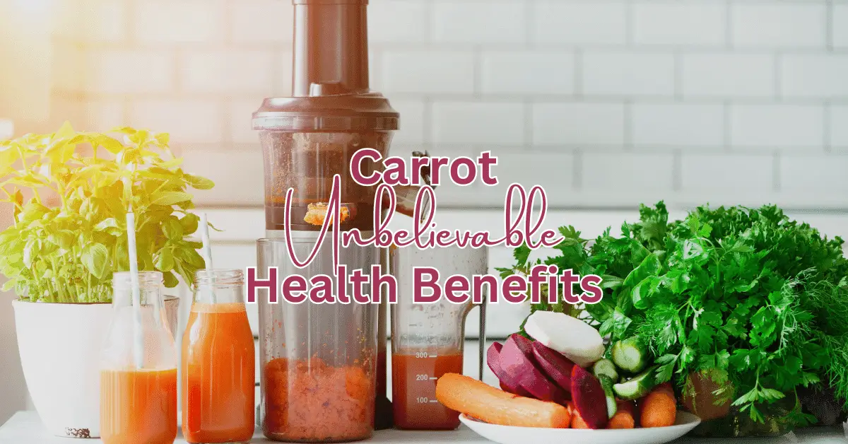 Read more about the article Carrots Unbelievable Health Benefits