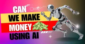 Read more about the article Is it possible to make money with an AI system?