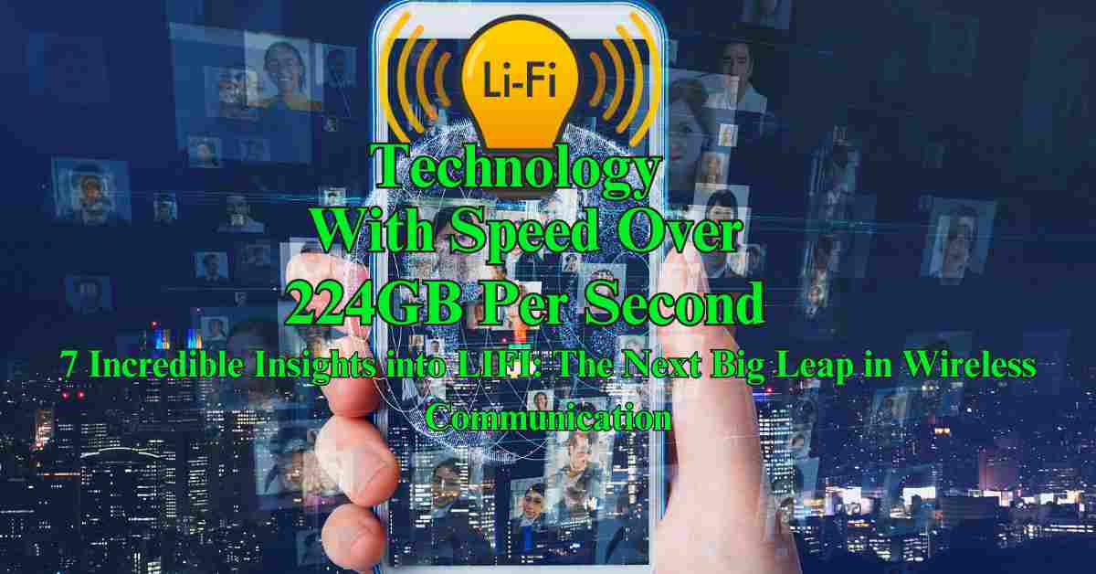 Read more about the article Incredible LIFI Insights: The Next level Wireless Communication