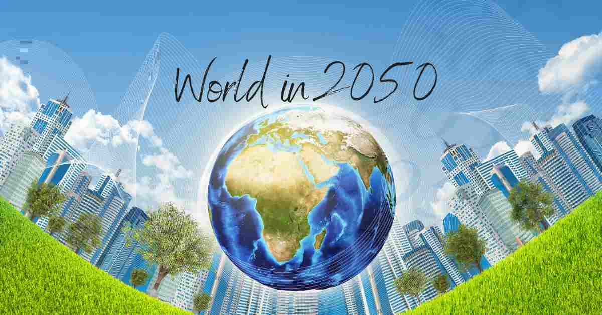Read more about the article World in 2050, Technological Revolutions