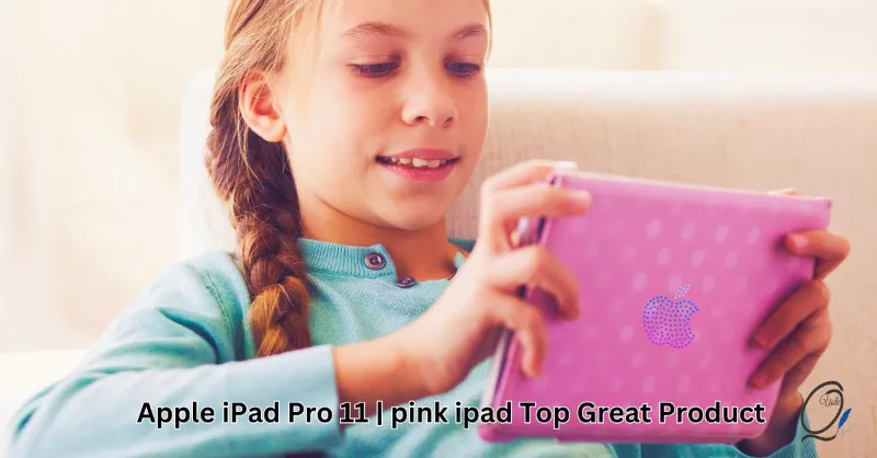 You are currently viewing Apple iPad Pro 11 | pink ipad Top Great Product
