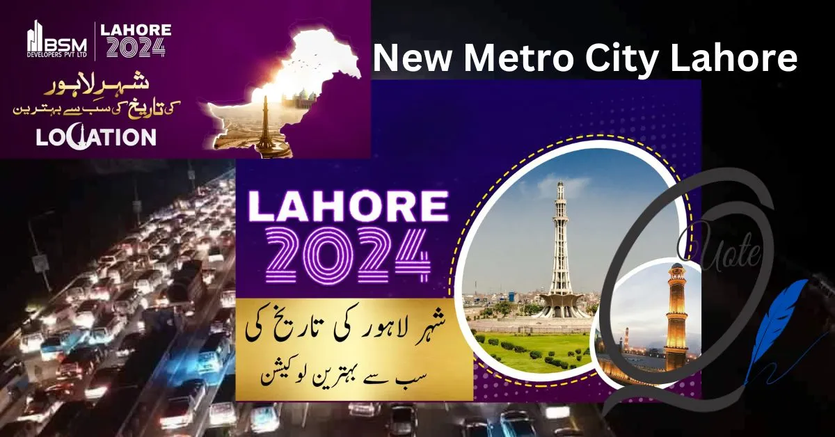 Read more about the article New Metro City Lahore: No.1 Top Housing Society